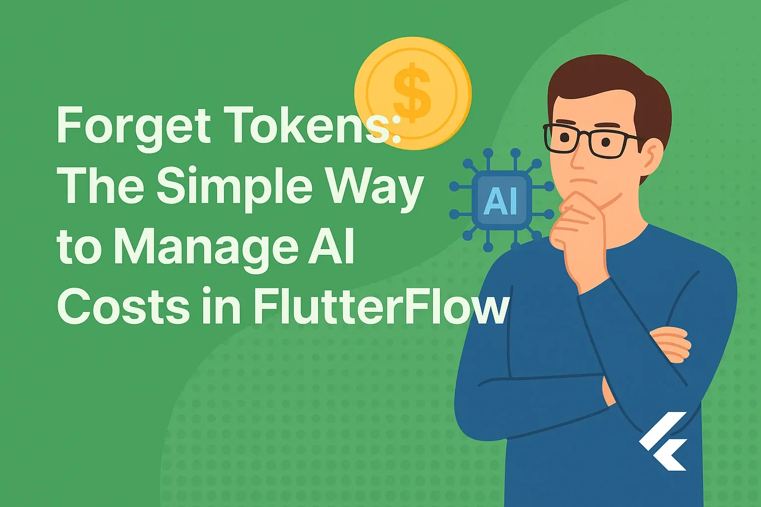 Forget Tokens: The Simple Way to Manage AI Costs in FlutterFlow.